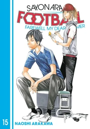 Sayonara, Football 15 by Naoshi Arakawa